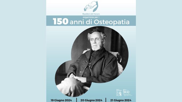 Due Convegni a Jesi sull’osteopatia pediatrica in occasione dei 150 anni di Osteopatia organizzati dall’associazione “Bambini del Futuro”